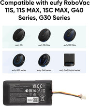 Load image into Gallery viewer, eufy RoboVac Replacement Battery Pack, Compatible with G40 series,G30 series,RoboVac 11, 11S, 11S Plus, 11S MAX, 12, 15C MAX, 15C,G10 Hybrid, G20, G35, G35+ Accessory